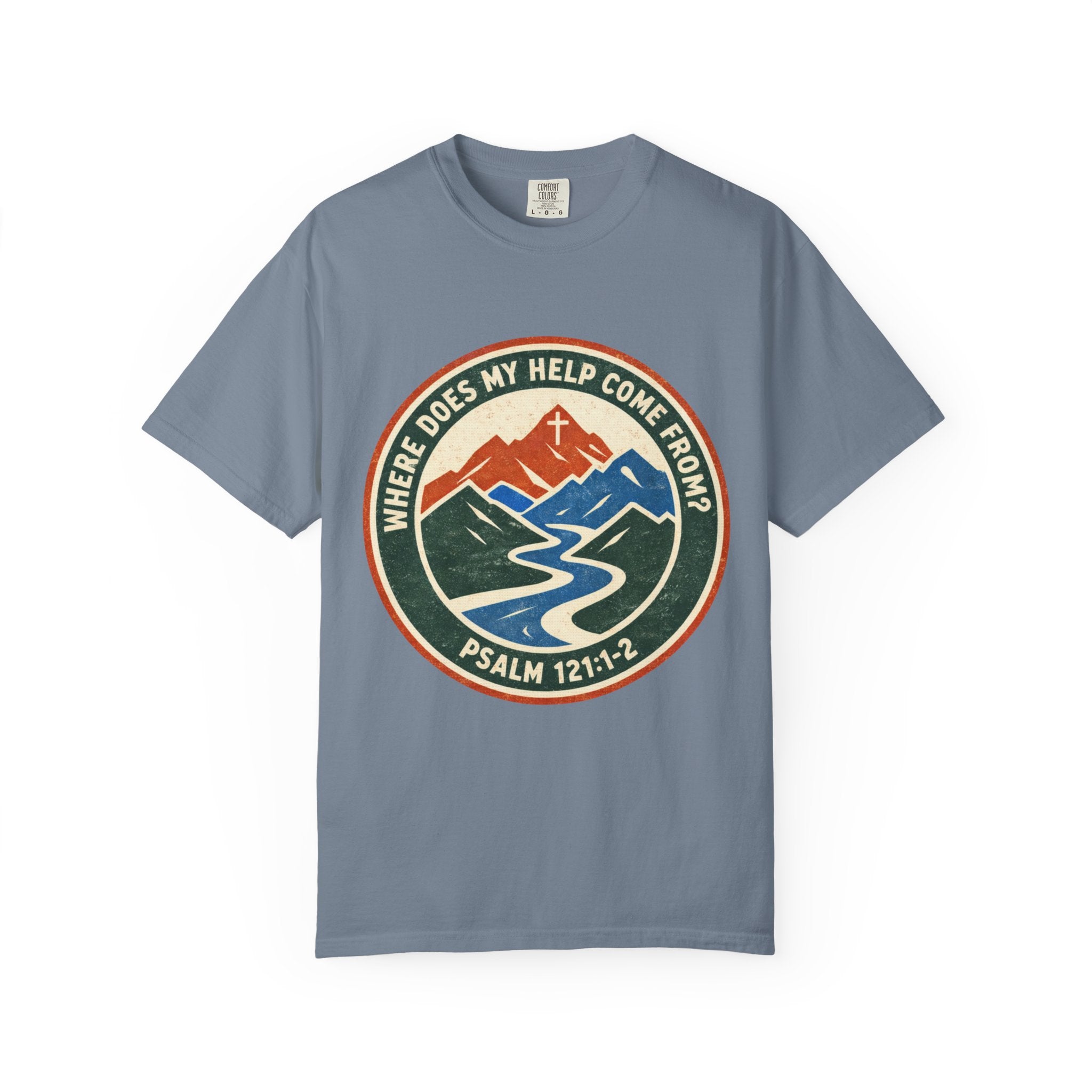 My Help Come From T-Shirt