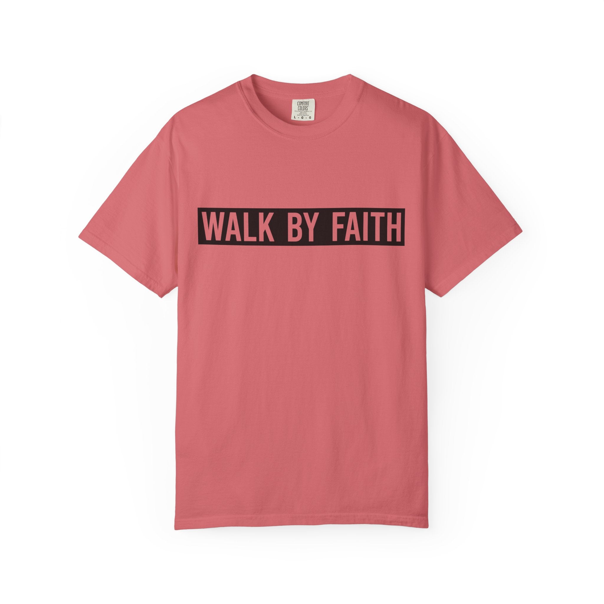 Walk By Faith T-Shirt
