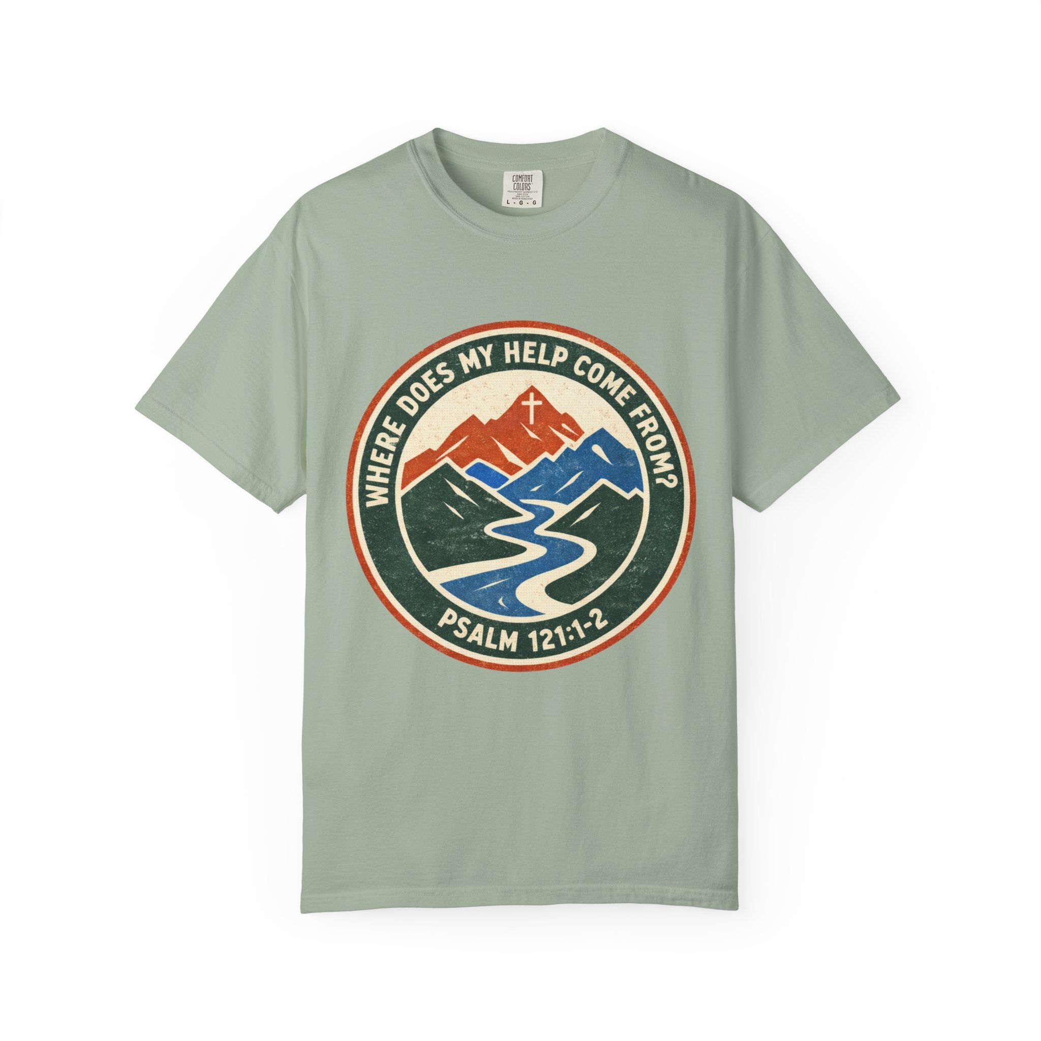 My Help Come From T-Shirt