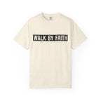 Walk By Faith T-Shirt