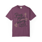 Pray More Worry Less T-Shirt