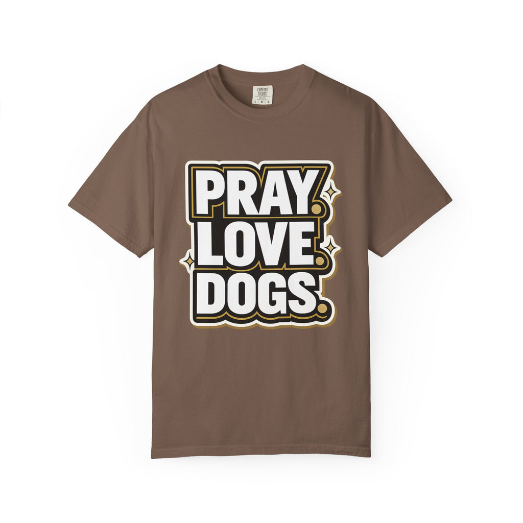 Pray Love Dogs T-Shirt