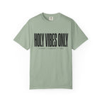 Holy Vibes Only T-Shirt
