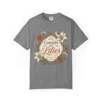 Consider the Lilies T-Shirt