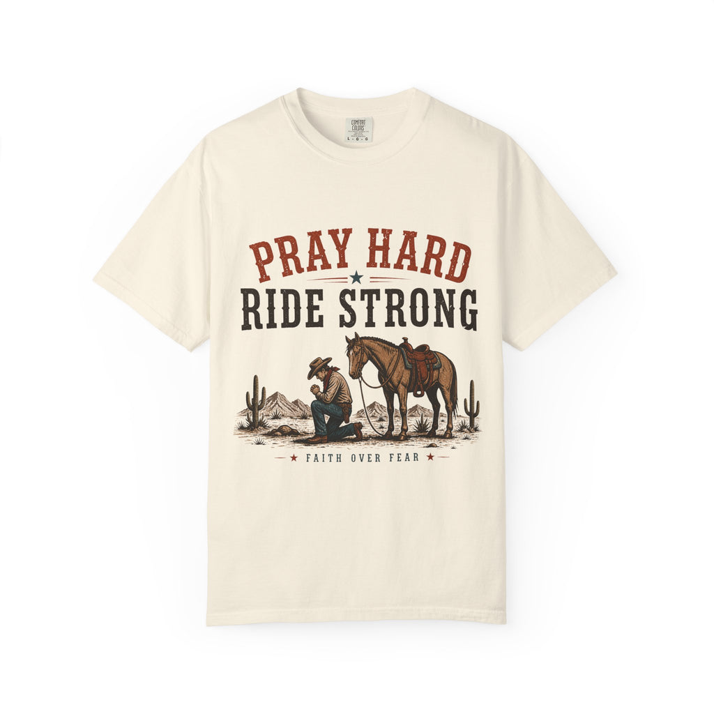 Pray Hard Ride Strong T-Shirt