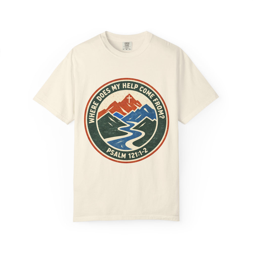 My Help Come From T-Shirt