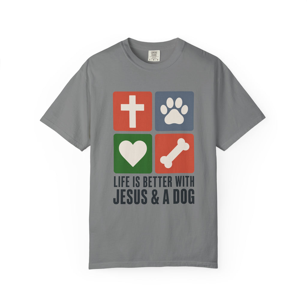 Life Is Better With Jesus & a Dog T-Shirt