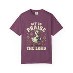 Off To Praise The Lord T-Shirt