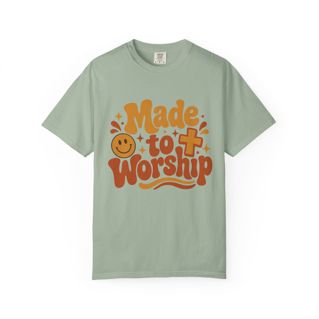 Made to Worship T-Shirt