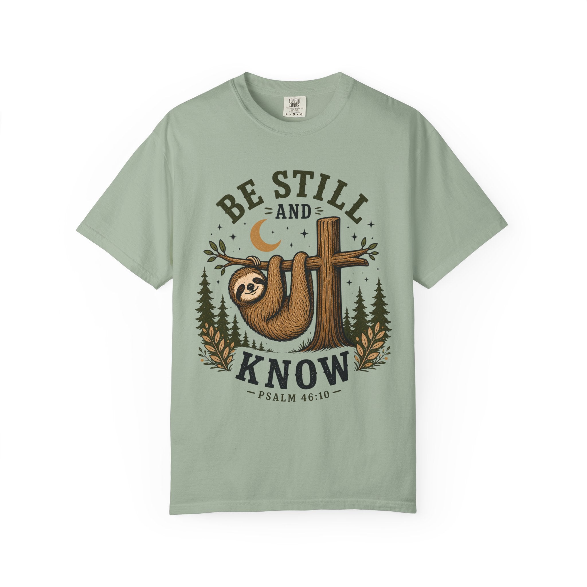 Sloth Be Still & Know T-Shirt