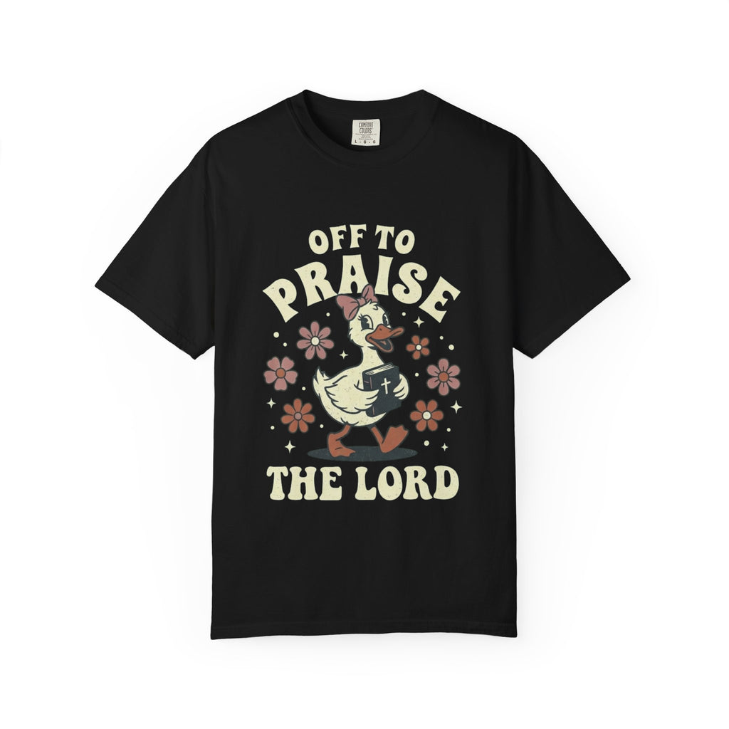 Off To Praise The Lord T-Shirt