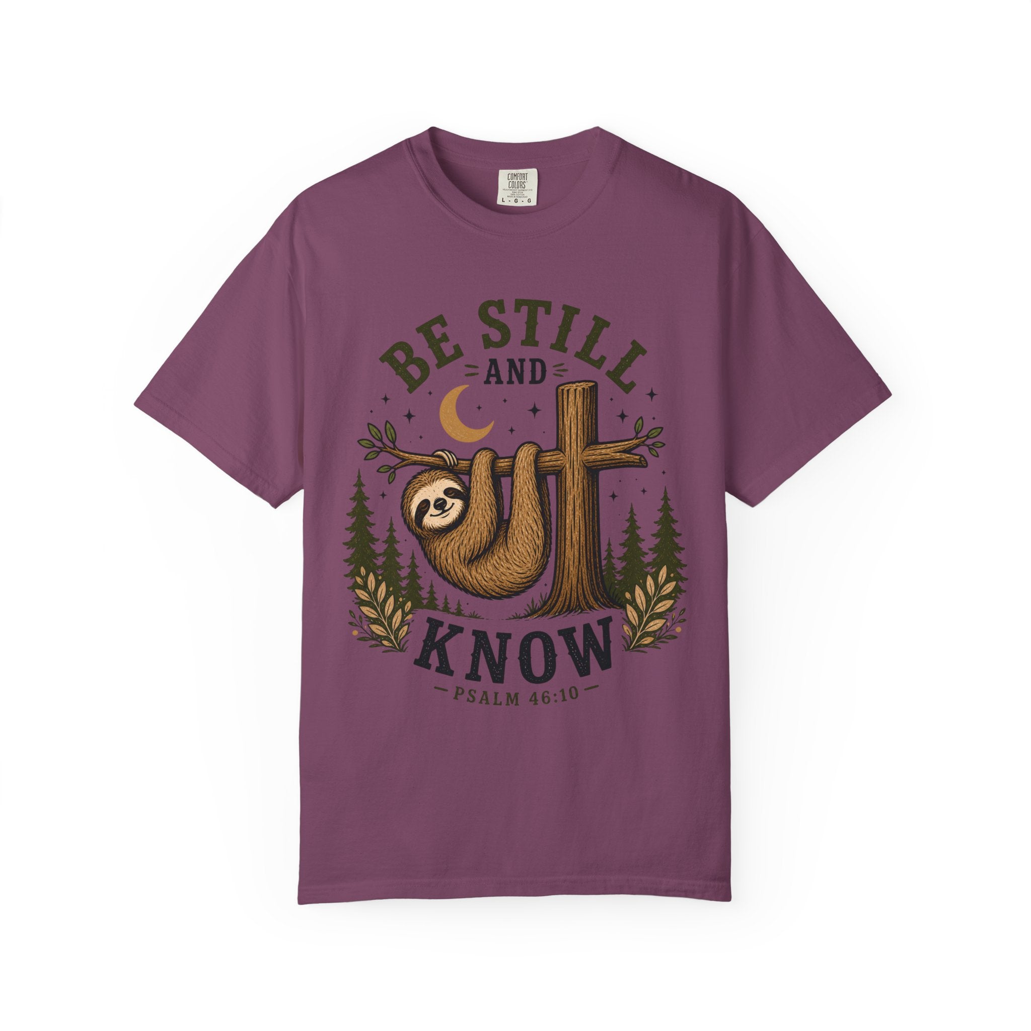 Sloth Be Still & Know T-Shirt