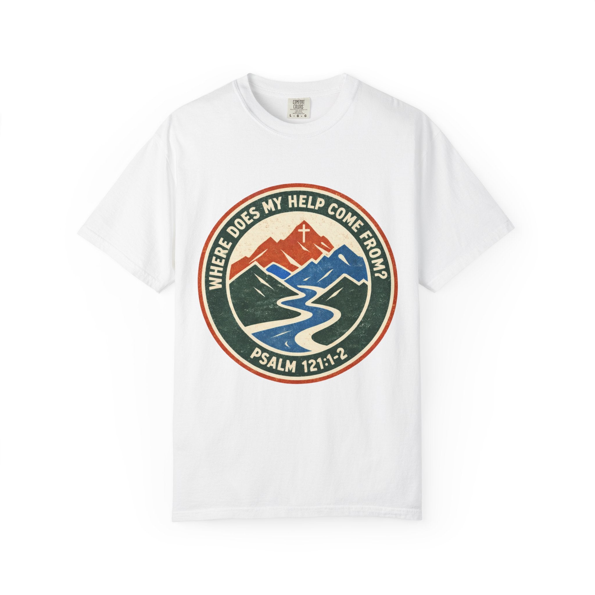 My Help Come From T-Shirt