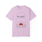 Be Still T-Shirt