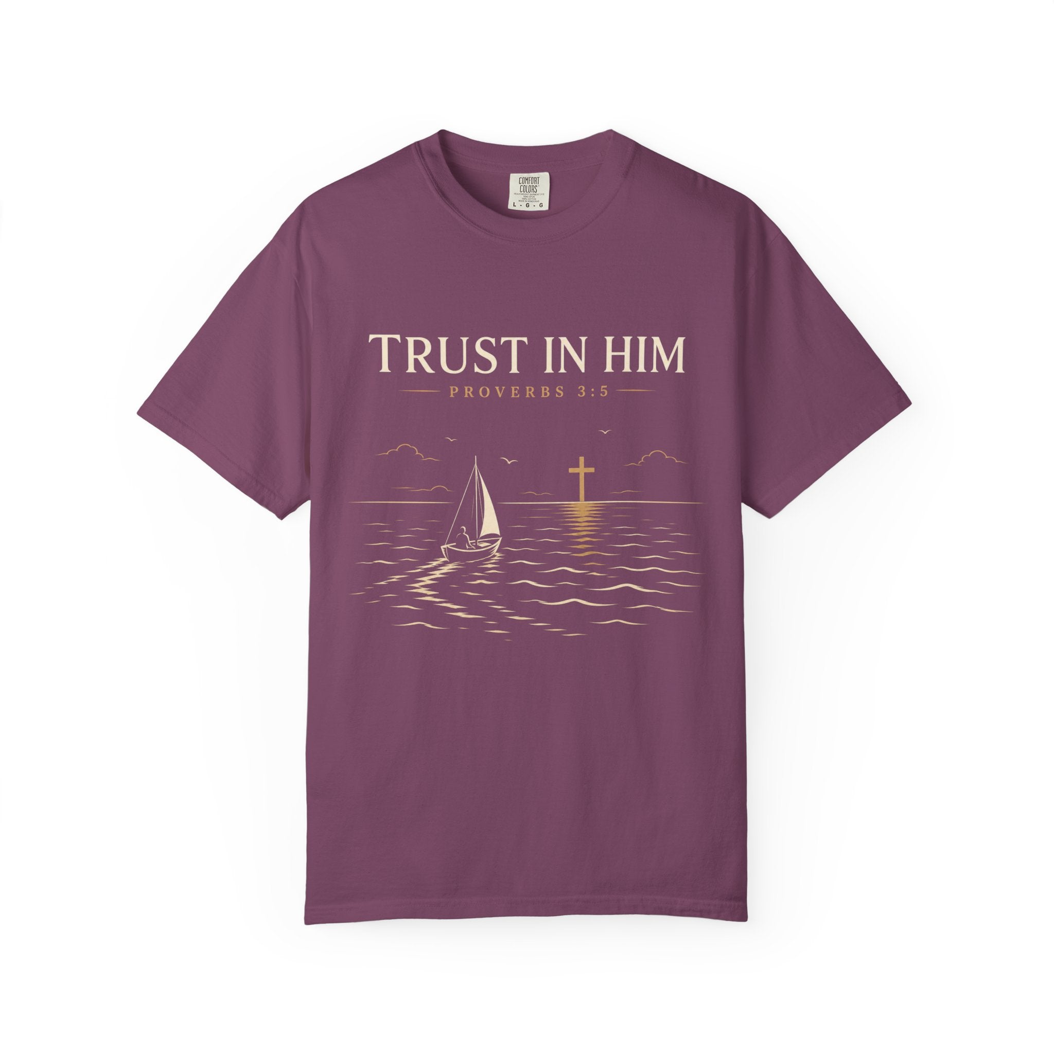 Trust In Him T-Shirt