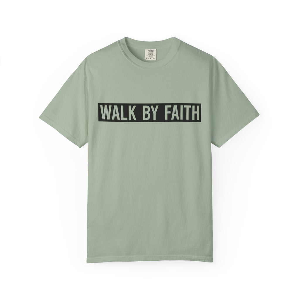Walk By Faith T-Shirt