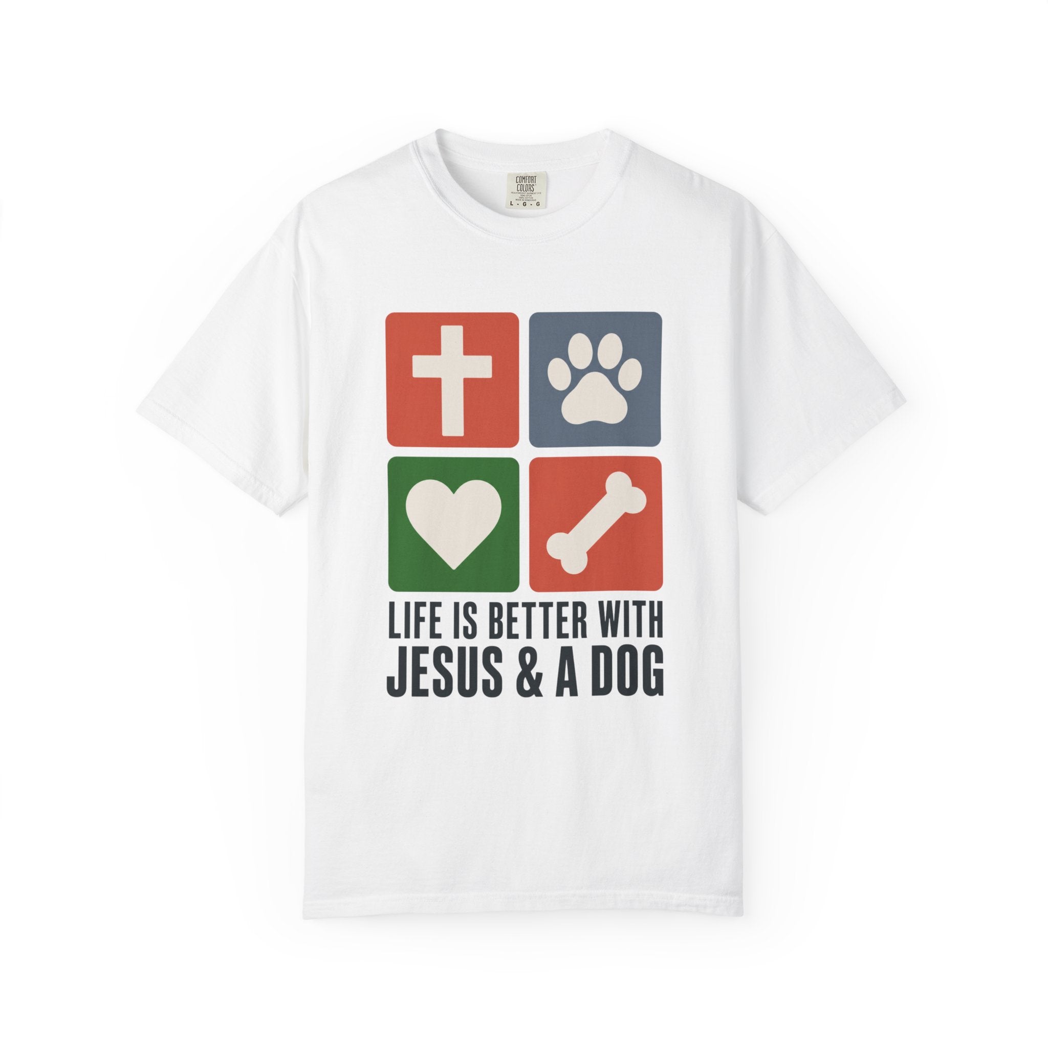 Life Is Better With Jesus & a Dog T-Shirt