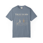Trust In Him T-Shirt