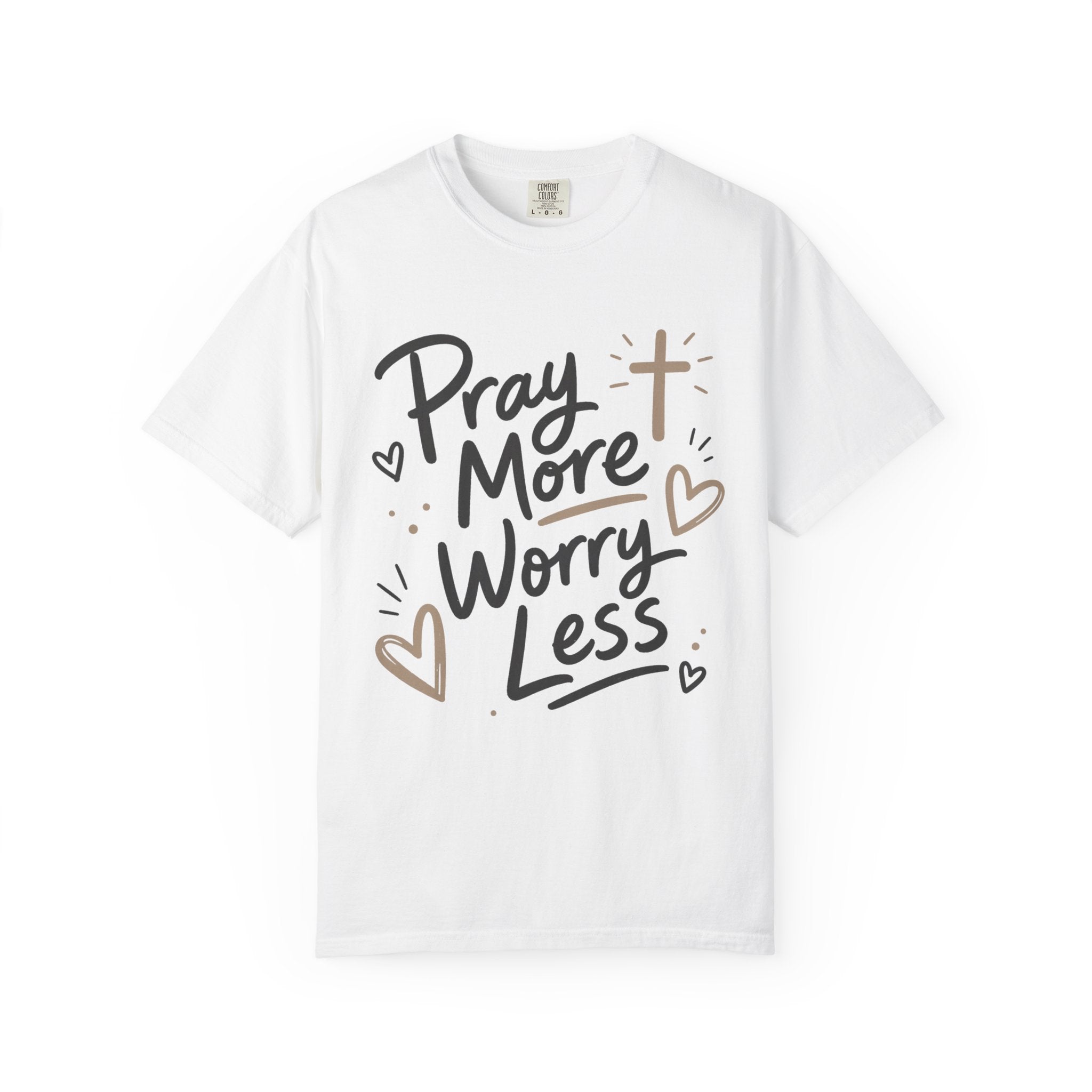 Pray More Worry Less T-Shirt