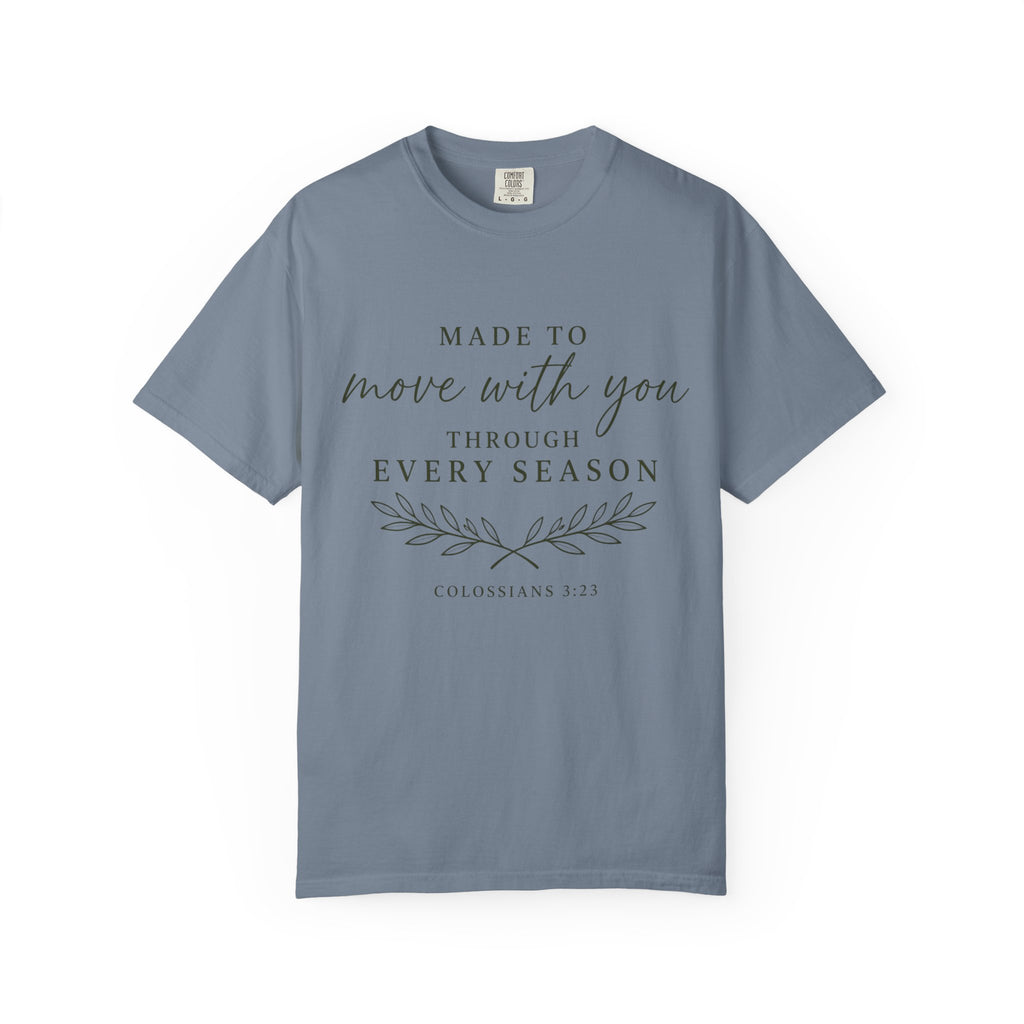 Made To Move With You T-Shirt