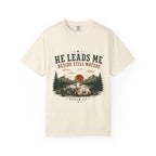 He Leads Me T-Shirt