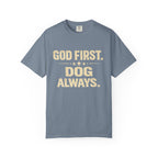 God First, Dog Always T-shirt