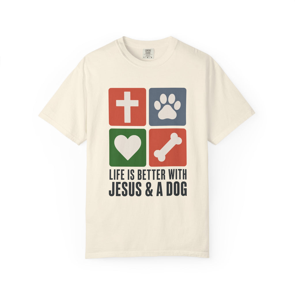 Life Is Better With Jesus & a Dog T-Shirt