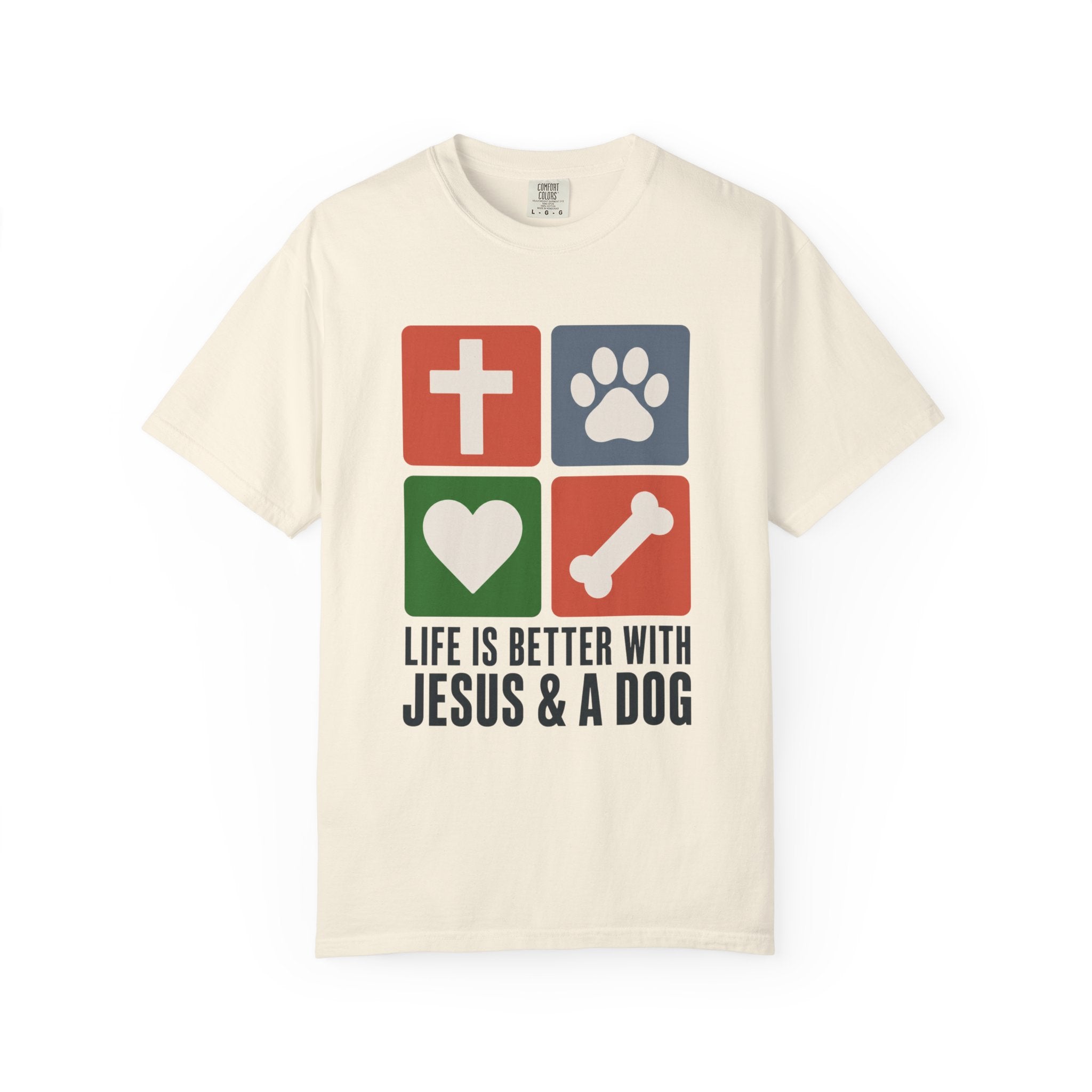 Life Is Better With Jesus & a Dog T-Shirt