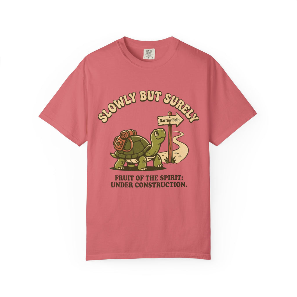 Slowly But Surely T-Shirt
