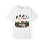 He Leads Me T-Shirt