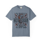 Not Today T-Shirt