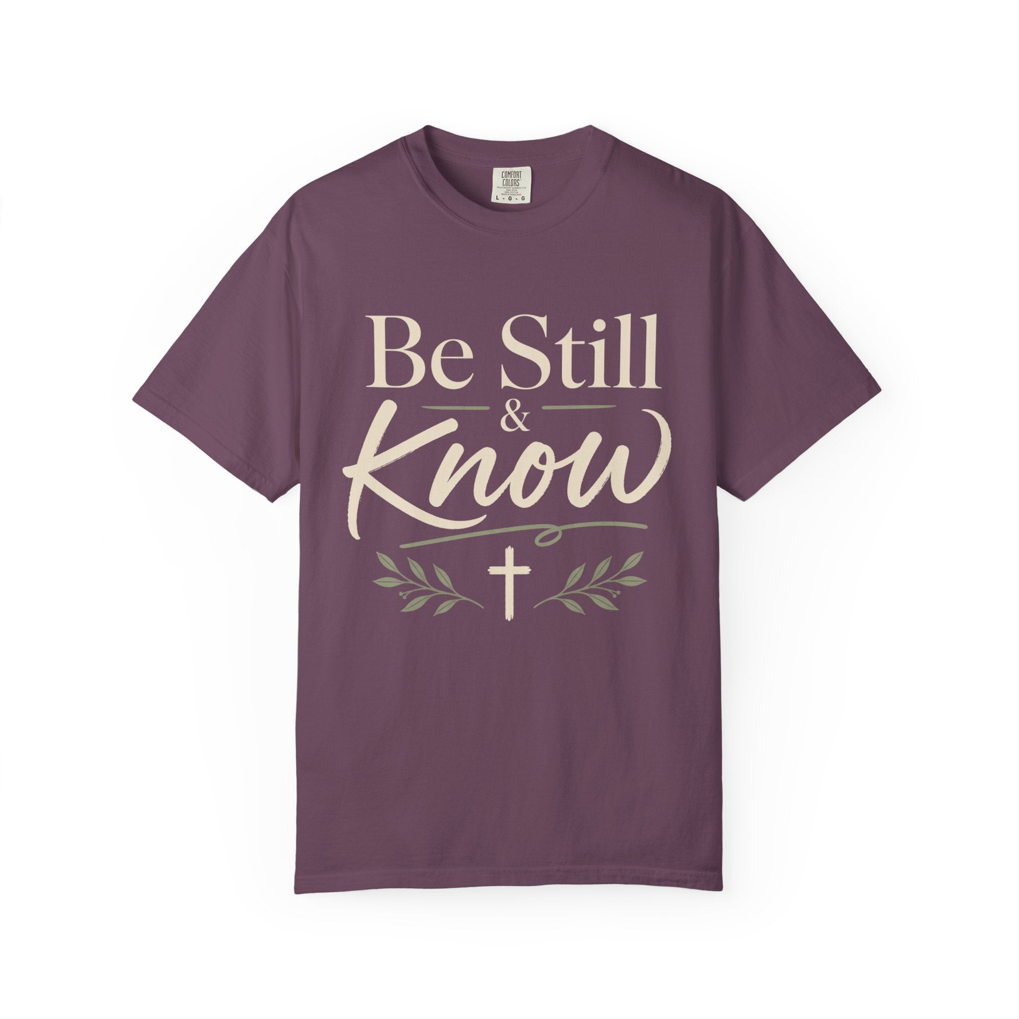 Be still & know  T-Shirt