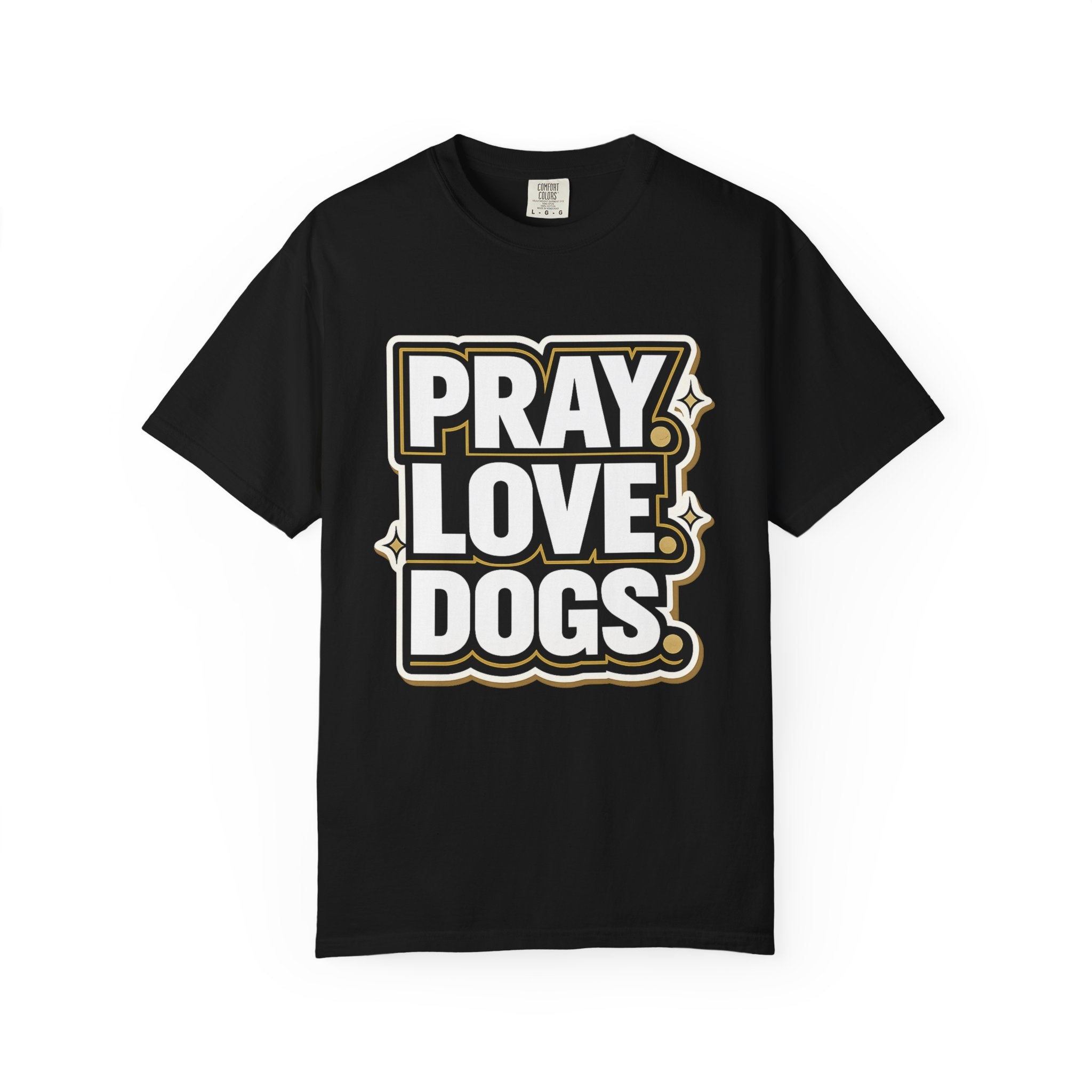Pray Love Dogs T-Shirt