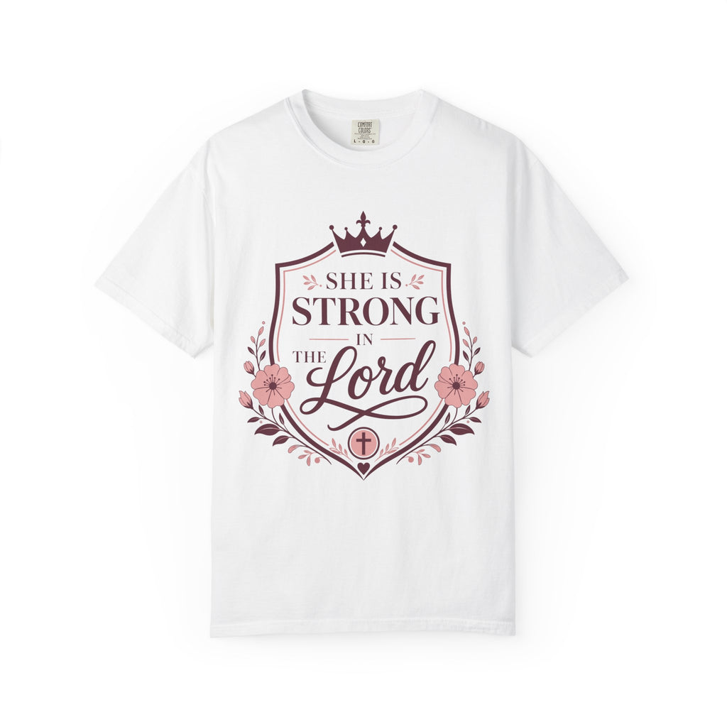 She Is Strong In The Lord T-Shirt