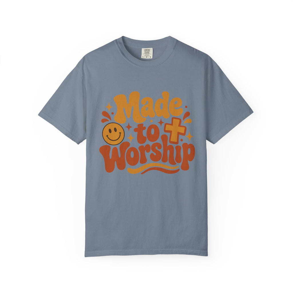 Made to Worship T-Shirt
