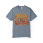 Made to Worship T-Shirt