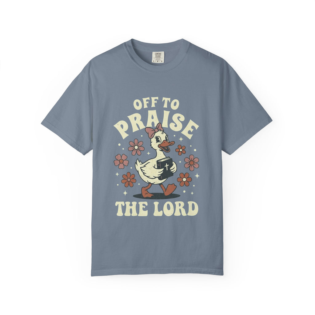 Off To Praise The Lord T-Shirt