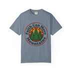 Faith Can Move Mountains T-Shirt