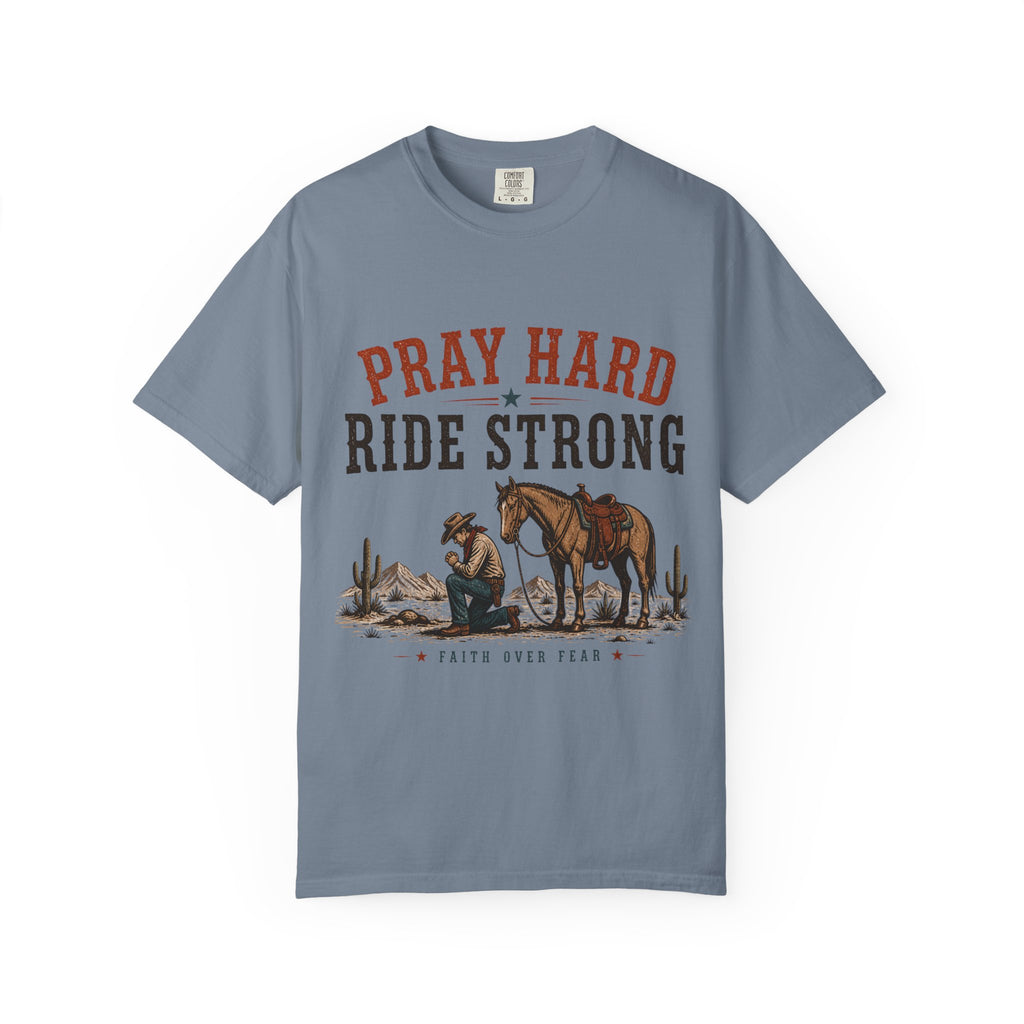 Pray Hard Ride Strong T-Shirt