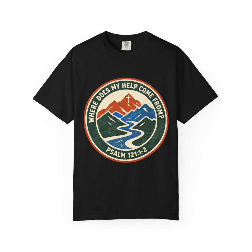 My Help Come From T-Shirt