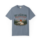 He Leads Me T-Shirt