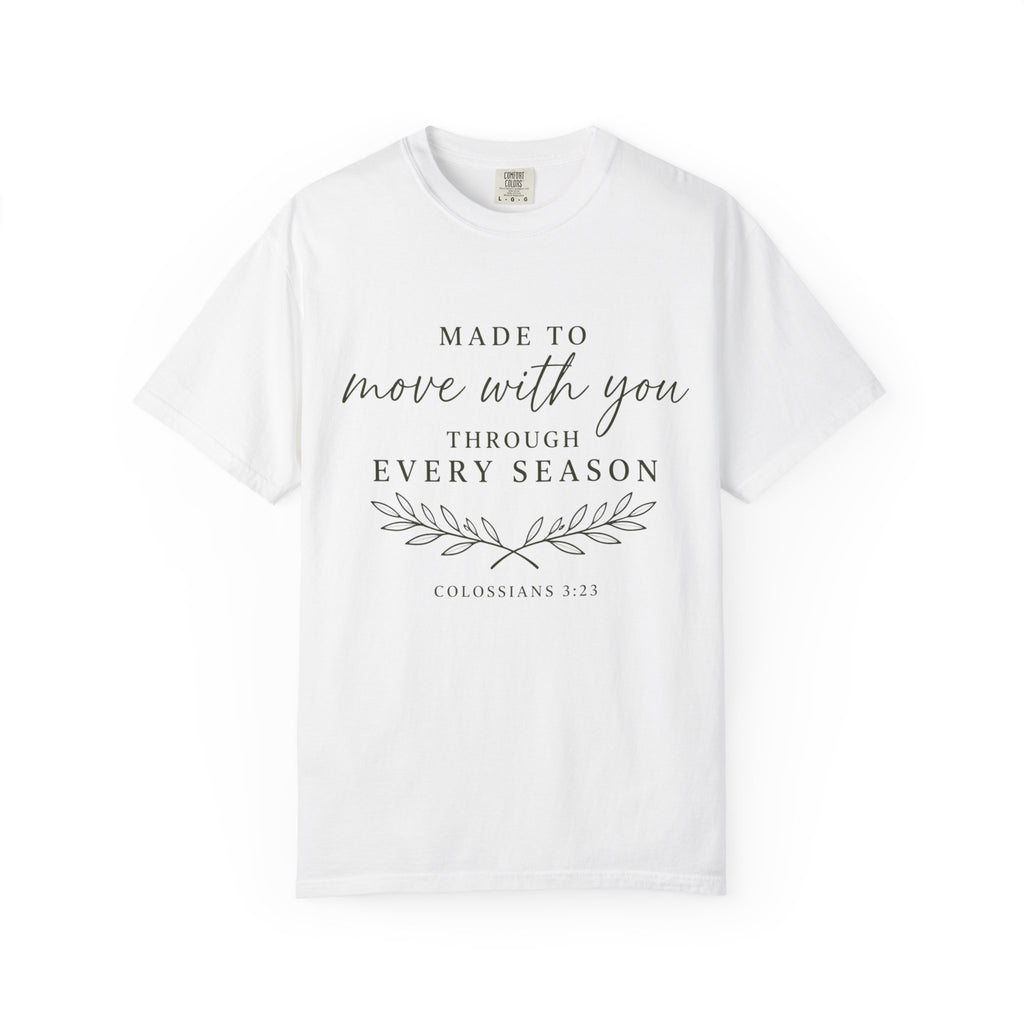 Made To Move With You T-Shirt