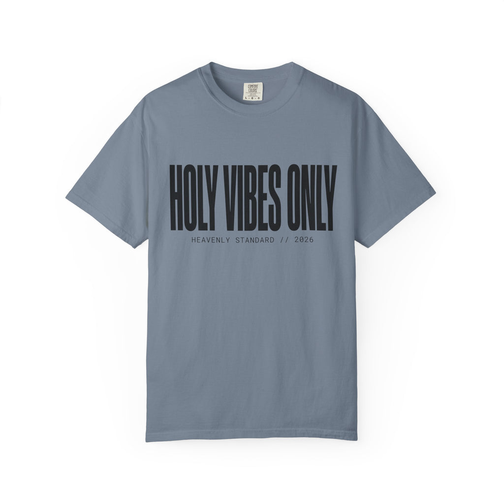 Holy Vibes Only T-Shirt