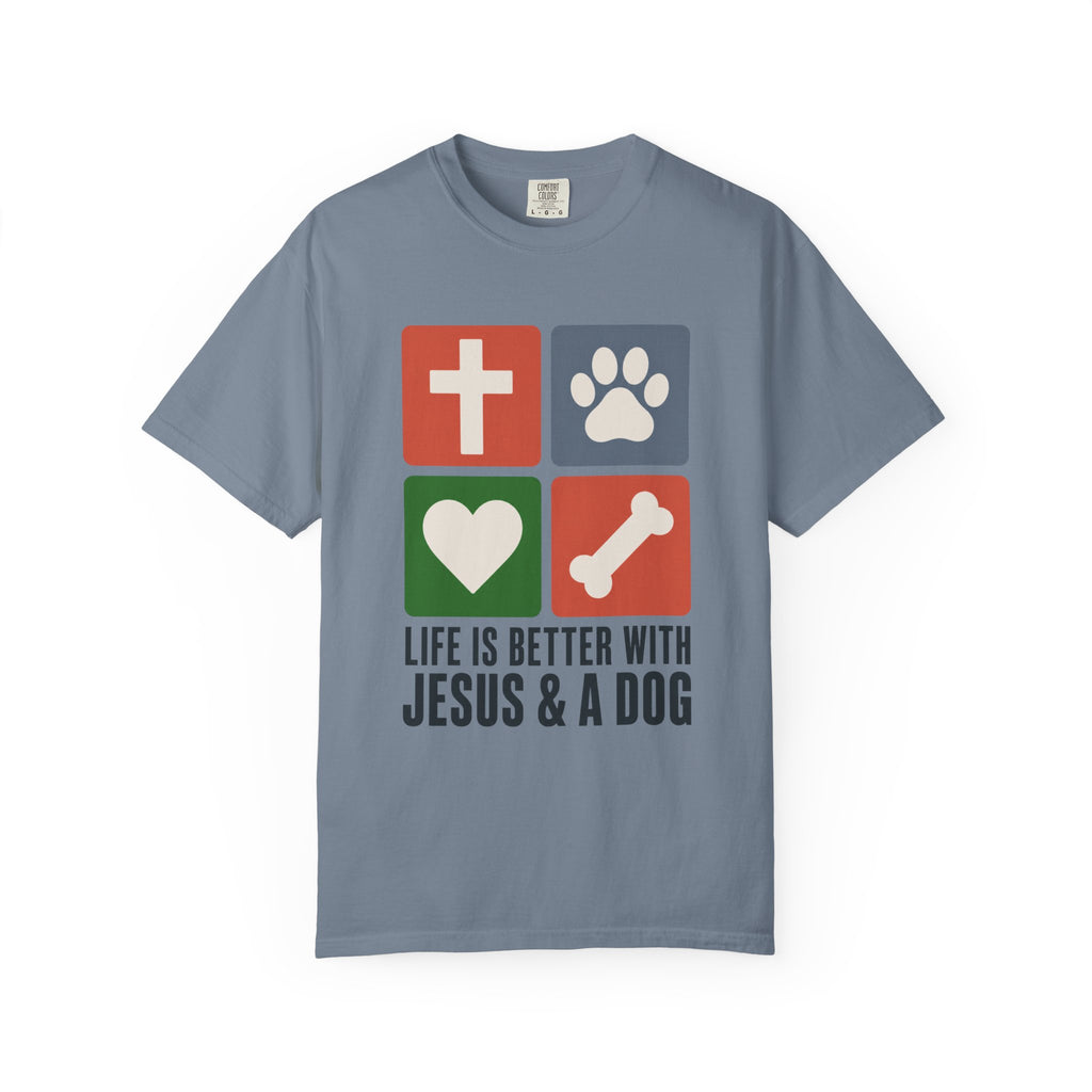 Life Is Better With Jesus & a Dog T-Shirt