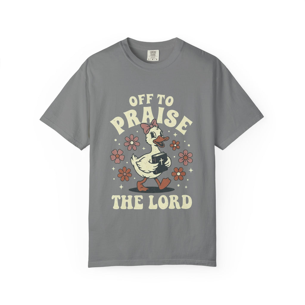 Off To Praise The Lord T-Shirt
