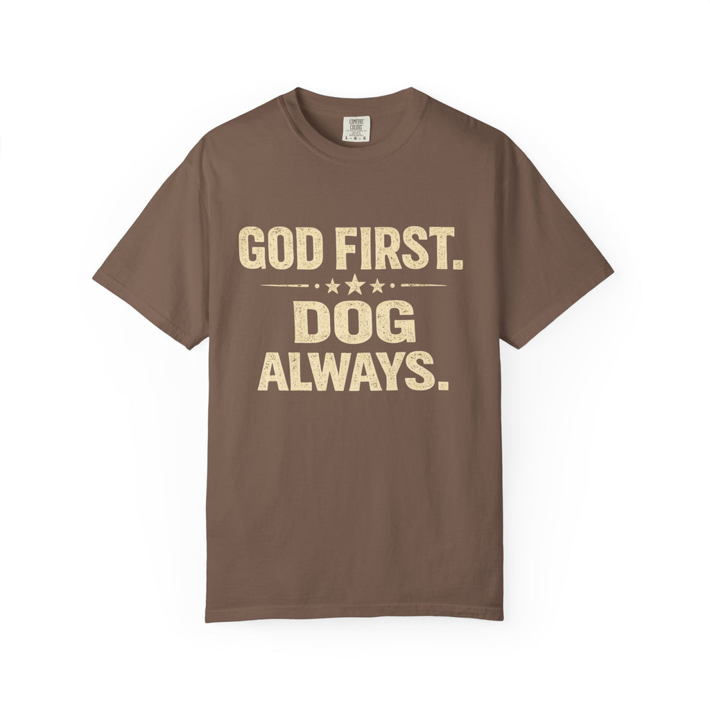 God First, Dog Always T-shirt
