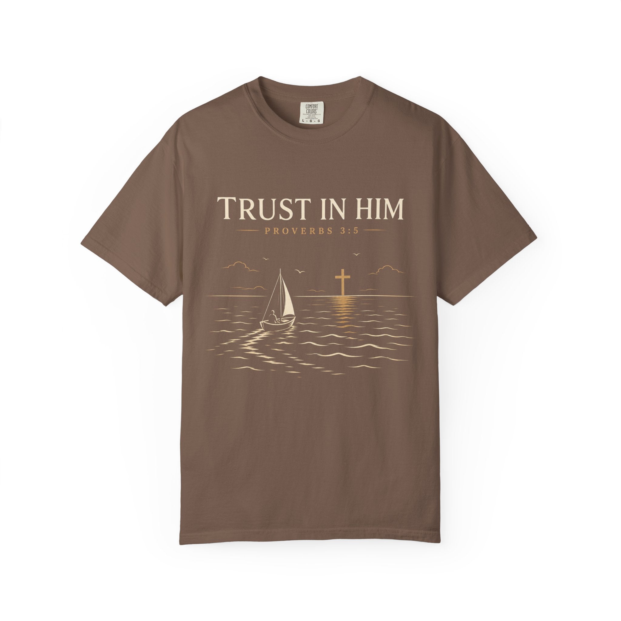 Trust In Him T-Shirt