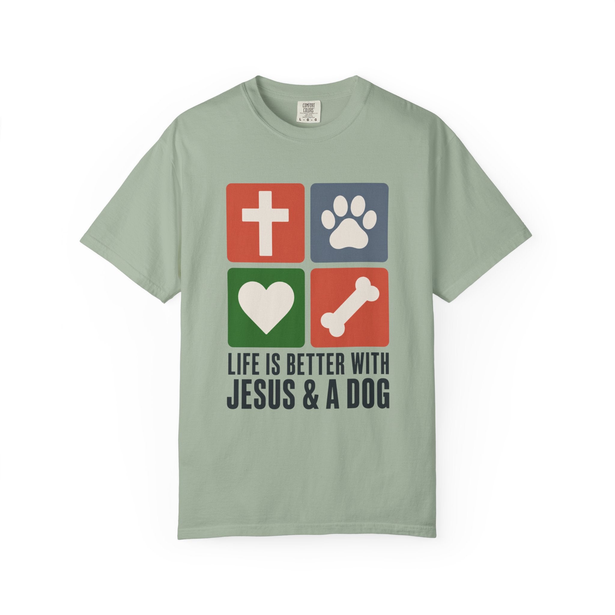 Life Is Better With Jesus & a Dog T-Shirt