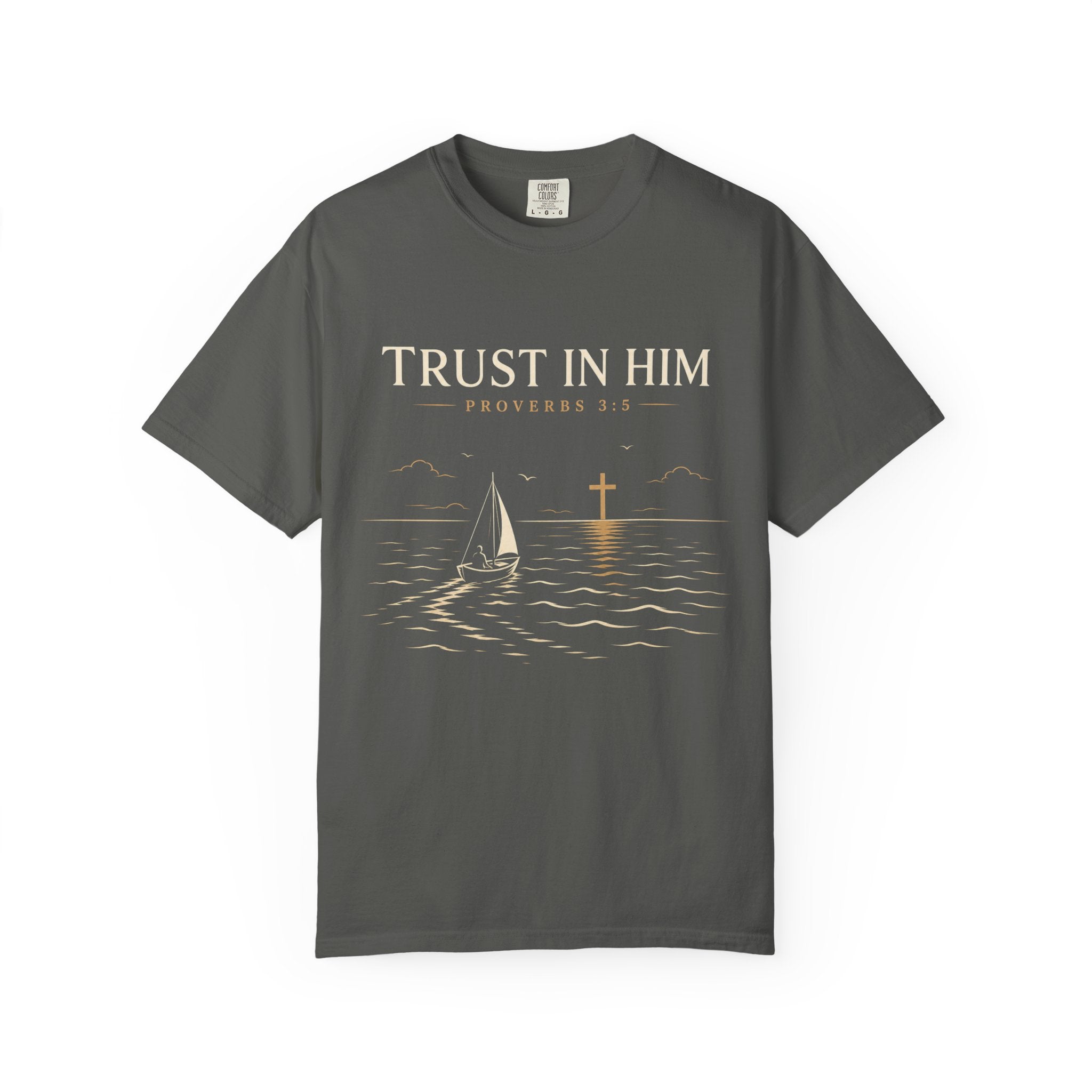 Trust In Him T-Shirt