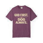 God First, Dog Always T-shirt